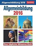 Allgemeinbildung 2016: Das tägliche Wissens-Quiz by 