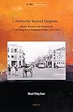 Image de Networks Beyond Empires: Chinese Business and Nationalism in the Hong Kong-Singapore Corridor, 1914-1941