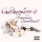 America's Sweetheart by Courtney Love (2004-02-10) - Courtney Love