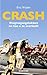Produktbild Crash: vliegtuigongelukken en hoe u ze overleeft