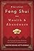 Classical Feng Shui for Wealth & Abundance: Activating Ancient Wisdom for a Rich & Prosperous Life (English Edition) by Denise Liotta Dennis