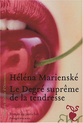 couverture de : Le Degr&eacute; supr&ecirc;me de la tendresse