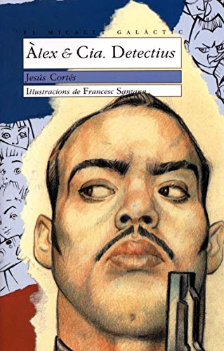 Alex & Cia Detectius: 48 (El Micalet Galàctic)