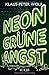 Neongrüne Angst by 