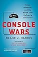 Console Wars: Sega, Nintendo, and the Battle that Defined a Generation