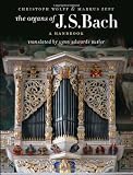 The Organs of J. S. Bach: A Handbook The Organs of J. S. Bach: A Handbook