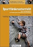 Image de Sportförderunterricht: Lehr- und Übungsbuch zur Förderung der Gesundheit durch Bewegung (Schrifte
