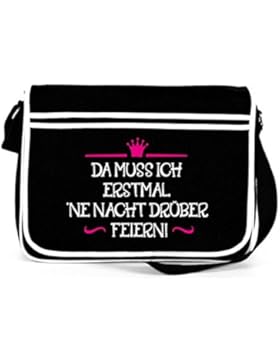 Lustige Retro Messenger Bag Kuriertasche mit Da muss ich erstmal 'ne Nacht drüber feiern! Motiv