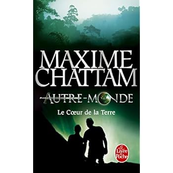 Le Coeur de la terre (Autre-Monde, Tome 3) Le Coeur de la terre (Autre-Monde, Tome 3)