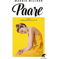 Paare: Eine Liebesgeschichte : Millner, Maggie, Bonné, Eva: Amazon ...