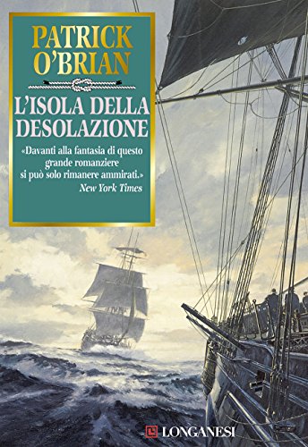 Download L'isola della Desolazione: Un'avventura di Jack Aubrey e Stephen Maturin - Master & Commander Download L'isola della Desolazione: Un'avventura di Jack Aubrey e Stephen Maturin - Master & Commander