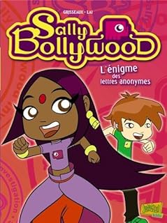 jaquette livre Sally Bollywood, Tome 1 : L'énigme des lettres anonymes