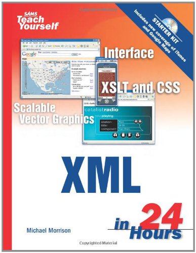 Download Sams Teach Yourself XML in 24 Hours, Complete Starter Kit