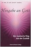 Hingabe an Gott: Der mystische Weg aus der Dualität by 