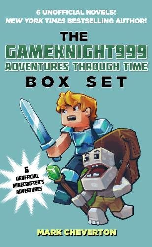 The Gameknight999 Adventures Through Time Box Set: Six Unofficial Minecrafter’s Adventures