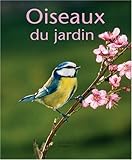 Image de Oiseaux du jardin : Des hôtes bienvenus en été et en hiver...