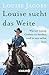 Louise sucht das Weite: Wie ich loszog, Cowboy zu werden, und zu mir selbst fand by 