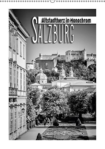 Download SALZBURG Altstadtherz in Monochrom (Wandkalender 2017 DIN A2 hoch): Klassische Ansichten in schwarz-weiß (Monatskalender, 14 Seiten ) (CALVENDO Orte) Download SALZBURG Altstadtherz in Monochrom (Wandkalender 2017 DIN A2 hoch): Klassische Ansichten in schwarz-weiß (Monatskalender, 14 Seiten ) (CALVENDO Orte)