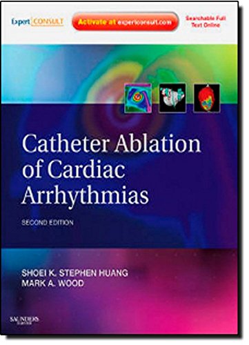 Preisvergleich Produktbild Catheter Ablation of Cardiac Arrhythmias: Expert Consult - Online and Print