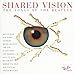 Produktbild Shared Vision: The Songs of the Beatles (Ray-Ban Edition) by Extreme, P.M. Dawn, Salt 'N' Pepa, Silver Jet, Robert Palmer, The Mission U.K, T (0100-01-01)