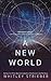 A New World by Whitley Strieber, Dr. Jeffrey Kripal