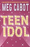 Teen Idol by Meg Cabot