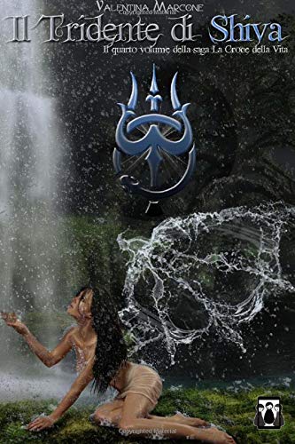Il Tridente di Shiva: Volume 4 Il Tridente di Shiva: Volume 4