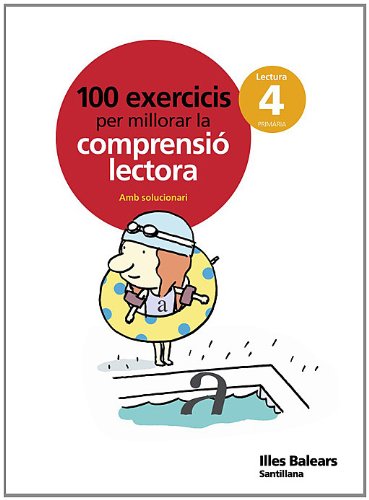 100 EXERCICIS PER MILLORAR LA COMPRENSIO LECTORA 4 PRIMARIA