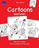 Image de Cartoons zeichnen: Über 100 Vorlagen von der Karikatur bis zum Comic