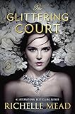 The Glittering Court (English Edition) by Richelle Mead