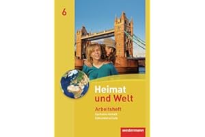 Heimat und Welt - Ausgabe 2010 für die Sekundarschulen in Sachsen-Anhalt: Arbeitsheft 6
