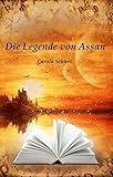 Bücher Neuerscheinungen 2022 - Die Legende von Assan von Carola Schierz