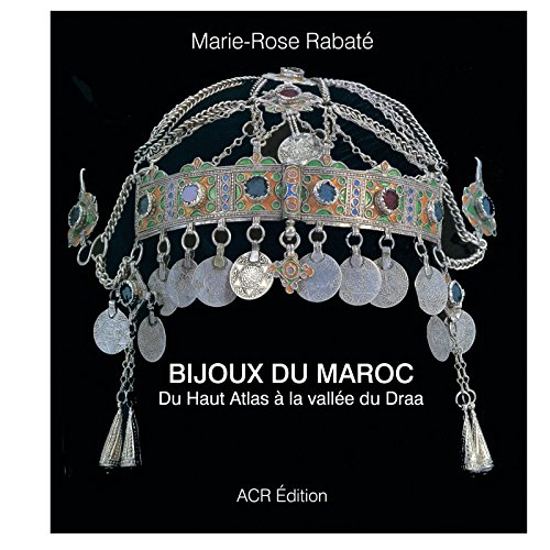 Download Les bijoux du Maroc : Du Haut Atlas à la vallée du Draa Download Les bijoux du Maroc : Du Haut Atlas à la vallée du Draa