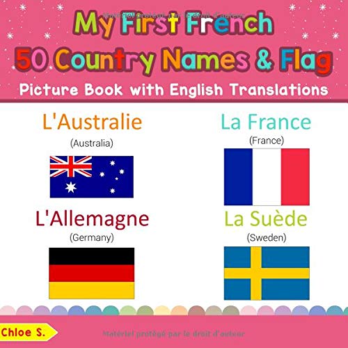 Download My First French 50 Country Names & Flags Picture Book with English Translations: Bilingual Early Learning & Easy Teaching French Books for Kids Download My First French 50 Country Names & Flags Picture Book with English Translations: Bilingual Early Learning & Easy Teaching French Books for Kids