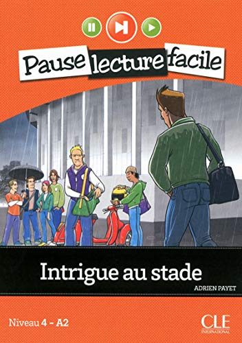 Download Intrigue au stade - Niveau 4-A2 - Pause lecture facile - Livre + CD Download Intrigue au stade - Niveau 4-A2 - Pause lecture facile - Livre + CD