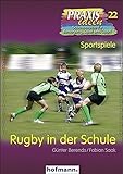Image de Rugby in der Schule (Praxisideen - Schriftenreihe für Bewegung, Spiel und Sport)