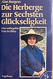 Die Herberge zur Sechsten Glückseligkeit. Eine unbegabte Frau in China by 