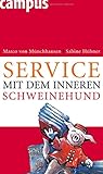 Service mit dem inneren Schweinehund by