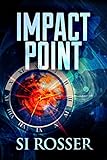 Image de Impact Point: Gripping Technothriller (Spire Novel Book 2) (English Edition)