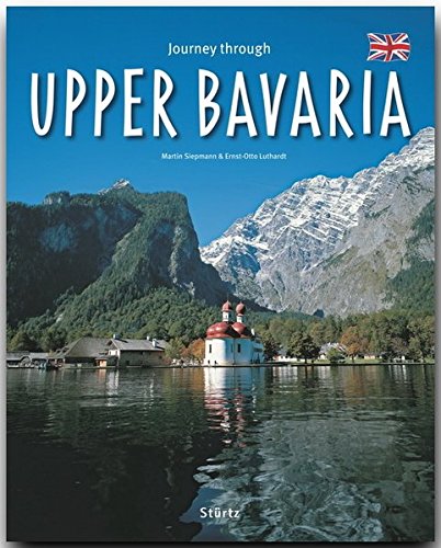 Download Journey through UPPER BAVARIA - Reise durch OBERBAYERN - Ein Bildband mit über 210 Bildern auf 140 Seiten - STÜRTZ Verlag Download Journey through UPPER BAVARIA - Reise durch OBERBAYERN - Ein Bildband mit über 210 Bildern auf 140 Seiten - STÜRTZ Verlag