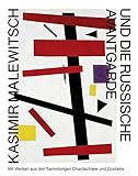 Image de Kasimir Malewitsch und die russische Avantgarde: mit einer Auswahl aus den Sammlungen Char