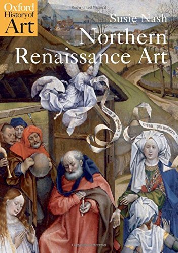 Northern Renaissance Art (Oxford History of Art) (English Edition) Northern Renaissance Art (Oxford History of Art) (English Edition)