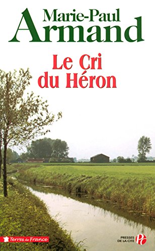 couverture de : Le cri du h&eacute;ron