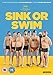 Sink or Swim [DVD] [2019]