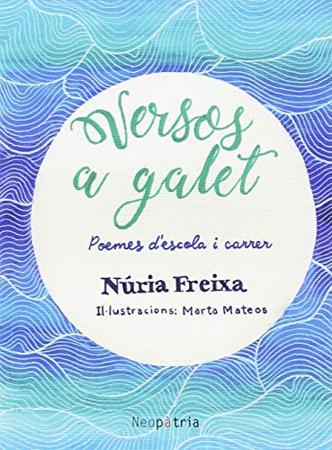 Versos a galet: Poemes d'escola i carrer