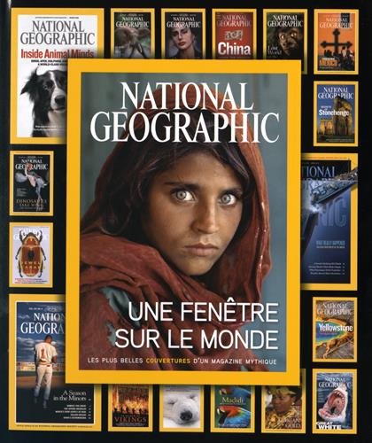 National Geographic : Une fenêtre sur le monde