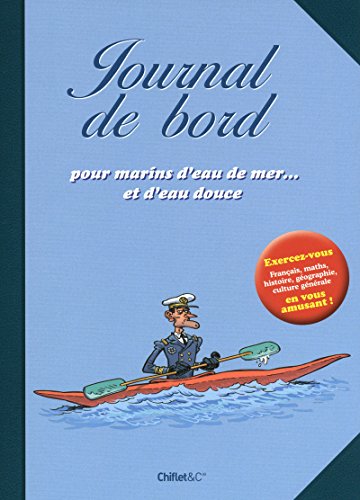 CAHIER POUR MARINS D'EAU DE MER... ET D'EAU DOUCE CAHIER POUR MARINS D'EAU DE MER... ET D'EAU DOUCE