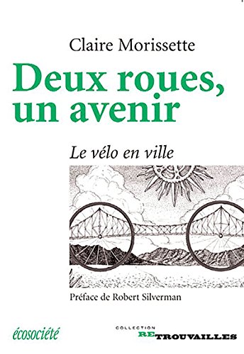 Deux roues, un avenir - Le vélo en ville gratuit Deux roues, un avenir - Le vélo en ville gratuit