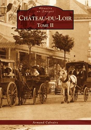 Preisvergleich Produktbild Château-du-Loir - Tome II
