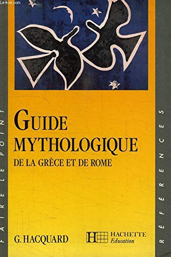 couverture de : Guide mythologique de la Gr&egrave;ce et de Rome